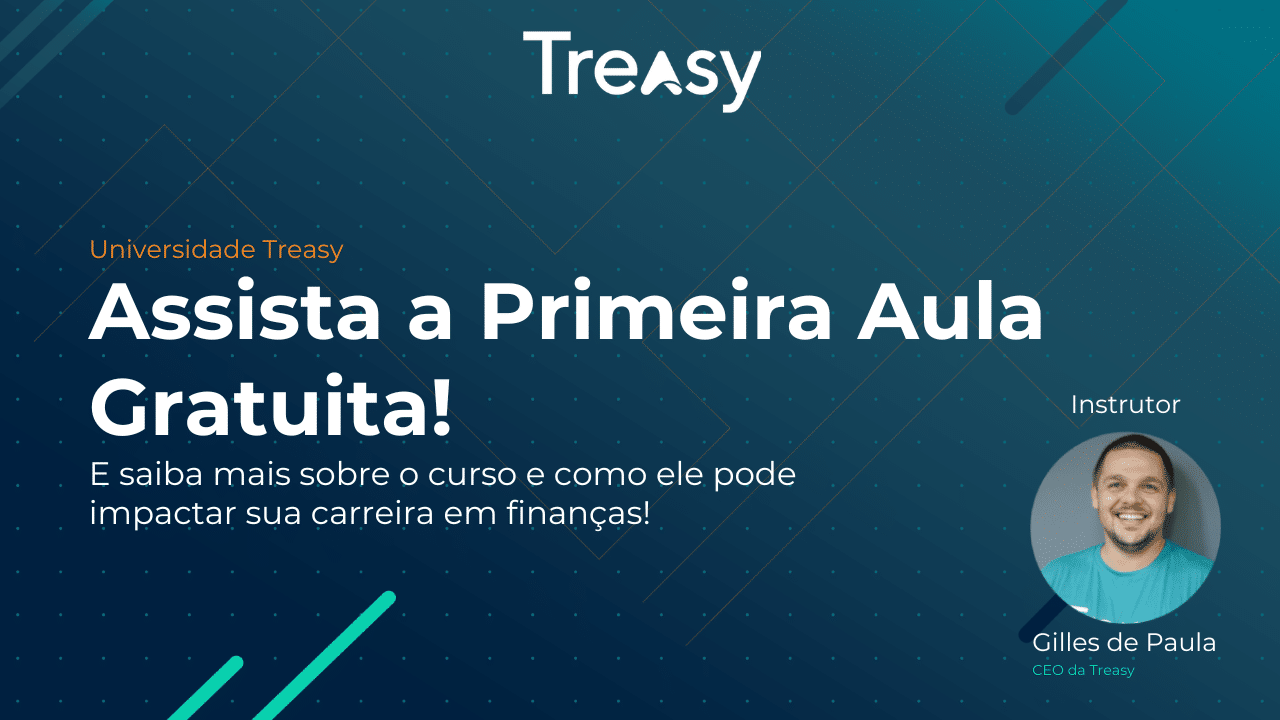 Universidade Treasy: Assista a Primeira Aula Gratuita! E saiba mais sobre o curso e como ele pode impactar sua carreira em finanças. Instrutor Gilles de Paula, CEO da Treasy